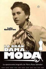La gran dama de la moda : María Rosa Salvador y el tiempo de Dafnis
