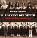El Convent del tèxtil: biografies mínimes